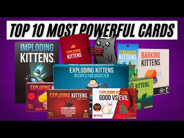 Top 10 MOST POWERFUL Exploding Kittens Cards!