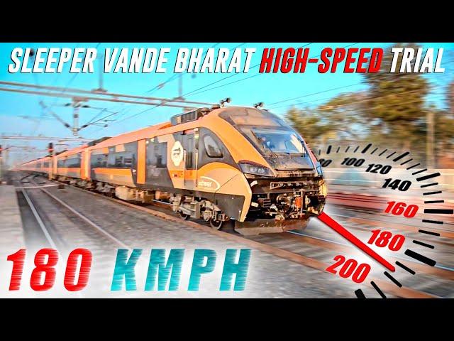 Exclusive India's First Sleeper Vande Bharat High Speed Trials at 180 Km/H