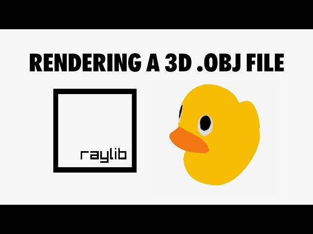 Load OBJ Files - Raylib Tutorial