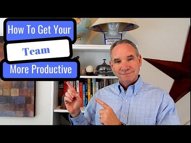 How To Make Your Team More Productive