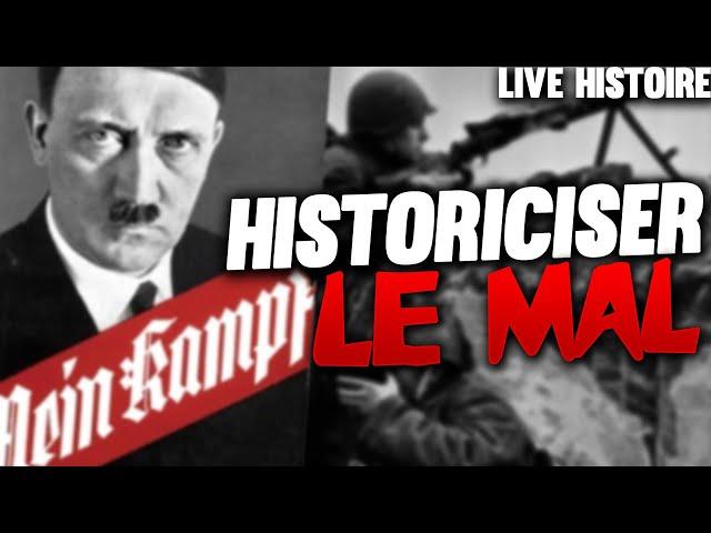 HISTORICISER LE MAL - Rediffusion Live Histoire #39 avec CHRISTIAN INGRAO