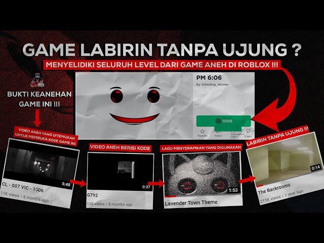 MENYELIDIKI GAME LABIRIN ANEH DI ROBLOX !!! PM 6:06 -Creepypasta Roblox Indonesia