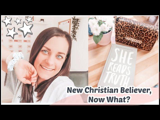 NEW CHRISTIAN BELIEVER, NOW WHAT? 5 EASY TIPS for new Christians.