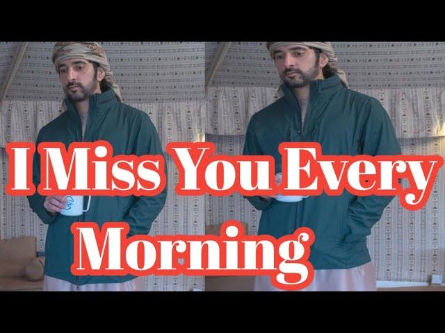 I Miss You Every Morning| Fazza Sheikh Hamdan Heart Touching Poems|#fazzaofficial