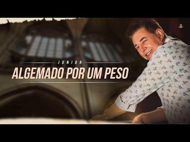 Junior - Algemado por um peso | ÁUDIO OFICIAL