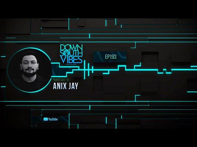 Downsouth Vibes - EP 193 By Anix Jay