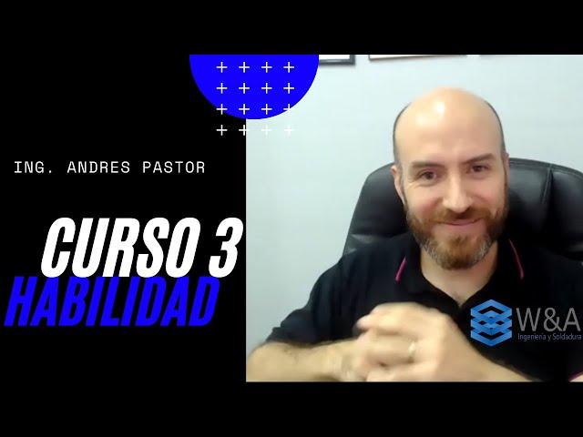 Curso 3 - Calificación de Habilidad de Soldadores -