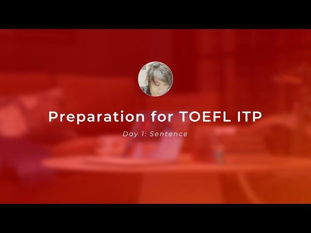 TOEFL ITP (April 2024) Chapter 1: Sentence (Afternoon)