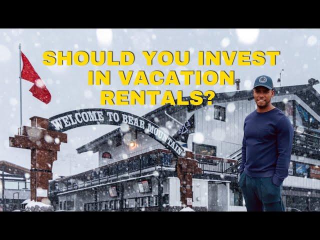 Should you invest in vacation rentals? Check out these Big Bear Cabins