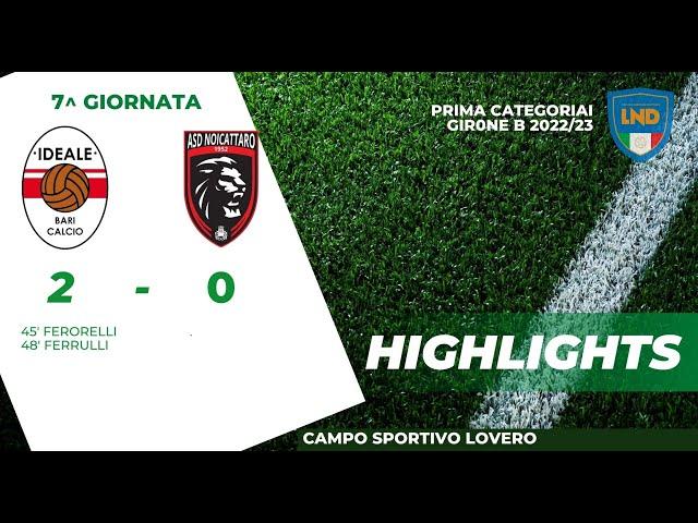 IDEALE BARI 2 - 0 NOICATTARO