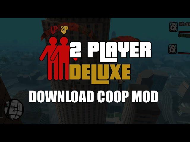 2 Player Deluxe Released! - A natural 2 Player Story Mode and Free roam [PC MOD]