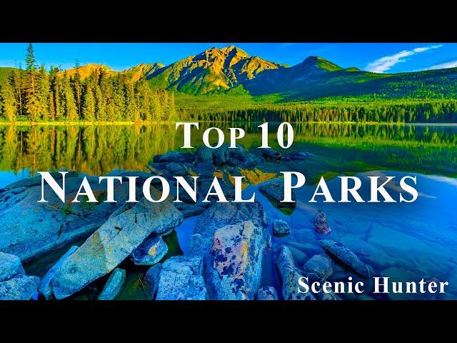 Top 10 National Parks In The World | Travel Guide