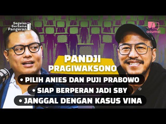 Pandji Pragiwaksono Soal Para Presiden, Dari SBY, Jokowi, Sampai Prabowo | Segelas Bersama Pangeran