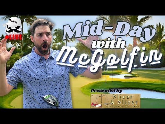 LIVE Golf |America's #1 Daily Golf Livestream |Mid Day with McGolfin