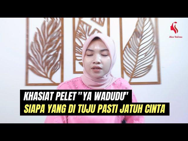 Khasiat Pelet Ya Wadudu