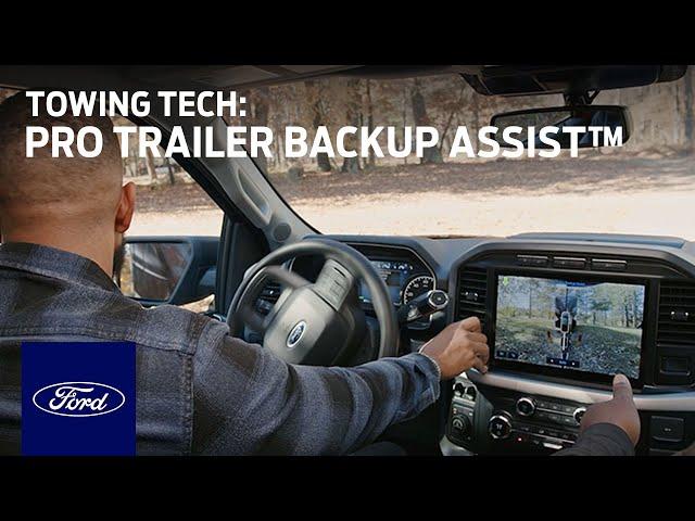 Using Pro Trailer Backup Assist™ and Trailer Reverse Guidance | A Ford Towing Video Guide | Ford