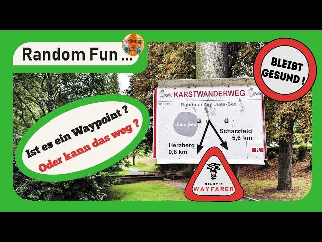  Ist es ein Waypoint ? ... Oder kann das weg ? • Niantic Wayfarer 063 • Random Fun ... 