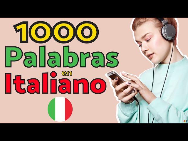 ¿Puedes Memorizar Las 1000 Palabras Más Usadas En Italiano?  Aprende a Hablar Italiano  Italiano