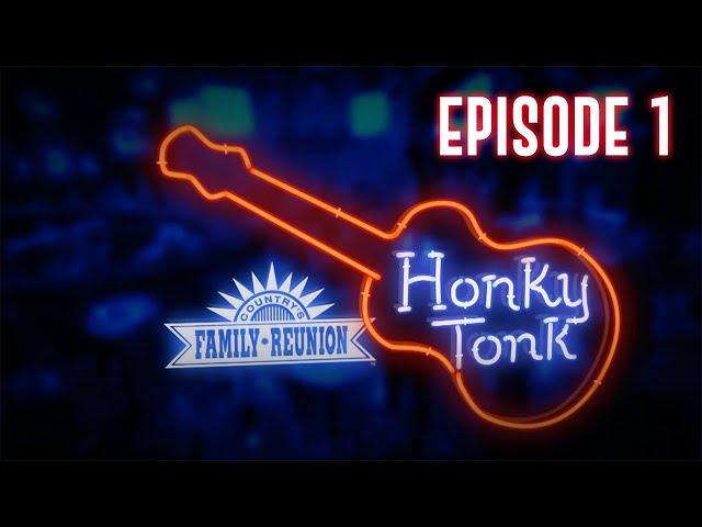 Country's Family Reunion - Honky Tonk - Full Episode 1