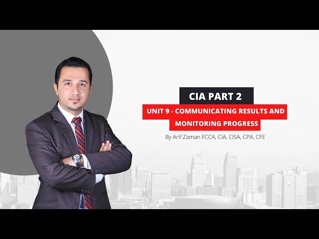 CIA Part 2 | Unit 9: Communicating Results and Monitoring Progress (Final Unit)