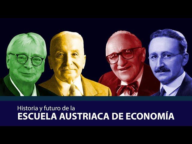 Historia y futuro de la Escuela Austriaca de Economía | Gabriel Zanotti