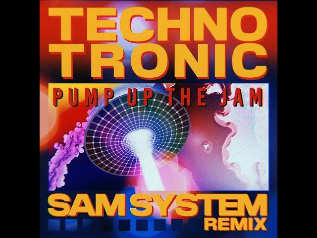 Technotronic - Pump Up The Jam (Sam System Remix)