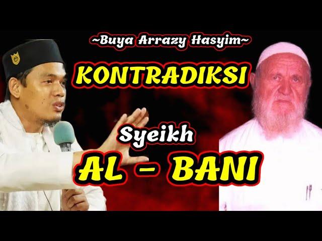 Buya Arrazy Hasyim - Kontradiksi Syeikh Al-Bani || #KALAMULAMA