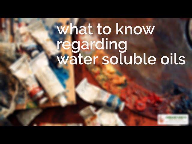 Cheap Joe's 2 Minute Art Tips - What to Know Regarding Water Soluble Oils