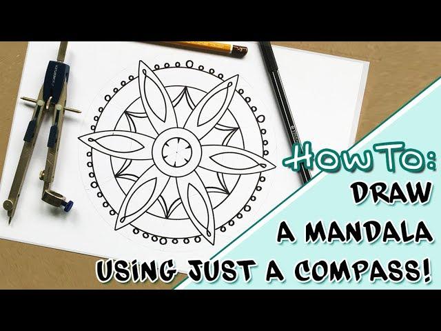 HOW TO: Draw a MANDALA using JUST a COMPASS!