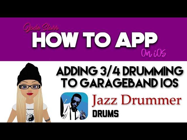 Adding 3/4 Drumming to GarageBand with Jazz Drummer on iOS - How To App on iOS! - EP 168 S4