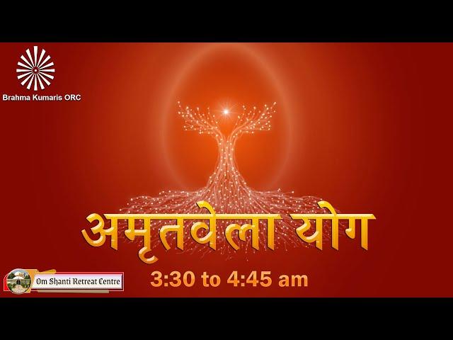 Live : Amritvela (3.30 to 4:45 AM) from Om Shanti Retreat Centre, Delhi-NCR 13-06-2024