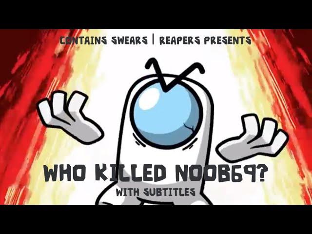 Who Killed Noob69?! (With Subtitles) (Credit: @mashed , @simplysandy_2609)