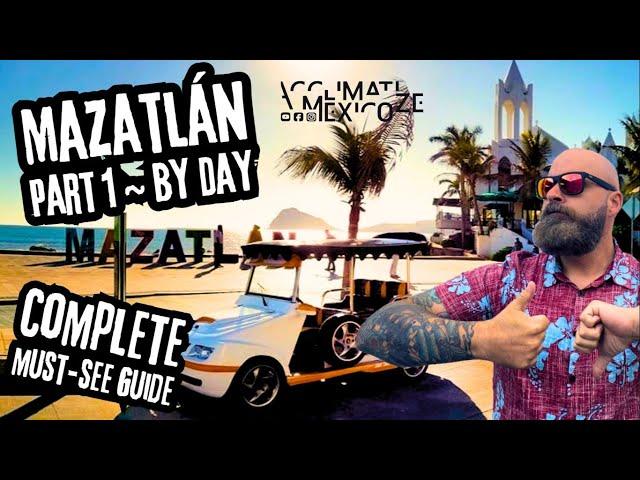 Mazatlán - A Comprehensive Visitors Guide ️ ~ Part 1 - Ep8