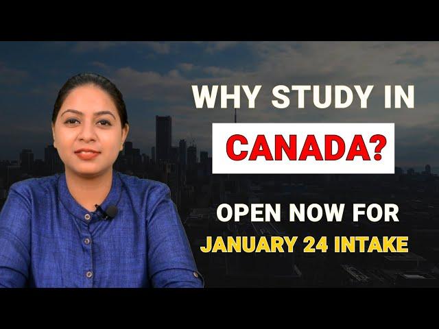 Why Study in Canada? | Canada 2024 Jan Intake | Winter Intake | Apply Now |