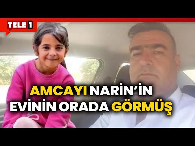 Narin soruşturmasında ikinci tanık ortaya çıktı! Amca hakkında flaş ifade!