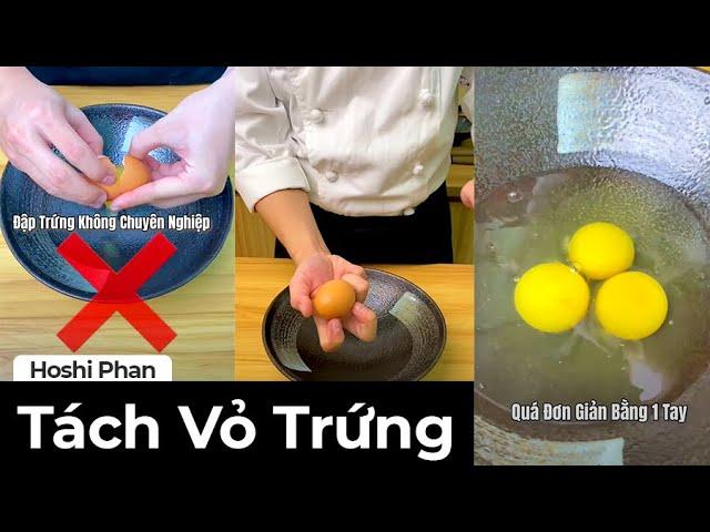 Tách Vỏ Trứng Chuyên Nghiệp Như Đầu Bếp - Chef Hoshi Phan