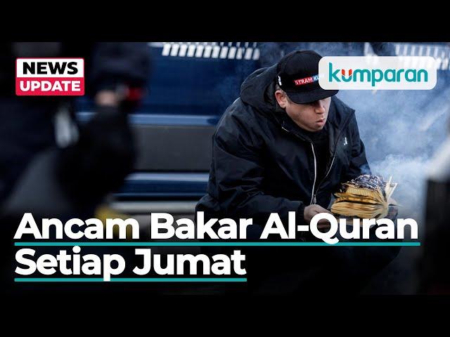 Paludan Akan Bakar Al-Quran Setiap Jumat Sampai Turki Dukung Swedia Gabung NATO