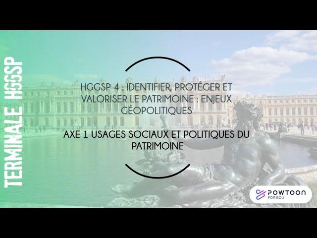 TERMINALE HGGSP Usages  sociaux et politiques du patrimoine