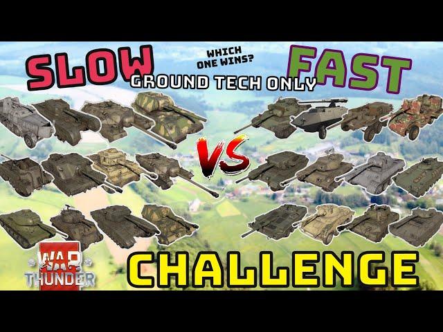 FAST VS SLOW GROUND TECH - Which One Wins? - WAR THUNDER