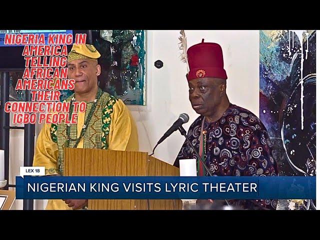 Nigerian King comes to US to show IGBO connection with African Americans