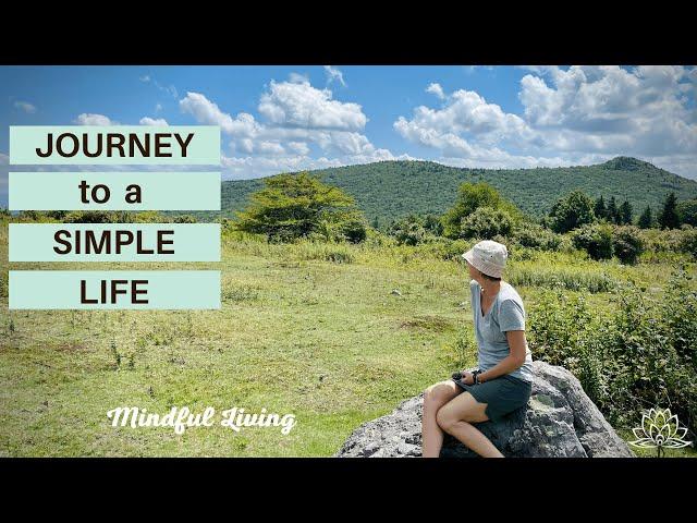 The Importance and Value of Living a SIMPLE LIFE | Mindful Slow Living