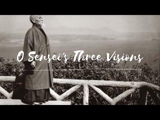 Morihei Ueshiba's three divine visions & the philosophy of Aikido  植芝 盛平