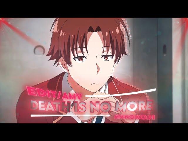 AYANOKOJI - DEATH IS NO MORE [AMV/EDIT]