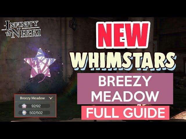 *NEW* How to: Breezy Meadow Whimstar AFTER UPDATE  FULL GUIDE | Infinity Nikki