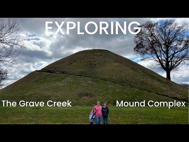 Exploring Artifacts & Native American History at Grave Creek Mound Complex