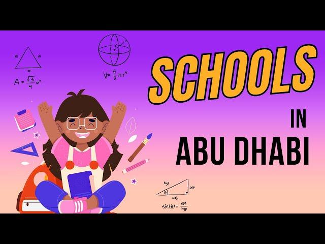 Abu Dhabi School Guide UAE | How to Choose the Best School for your Children ?