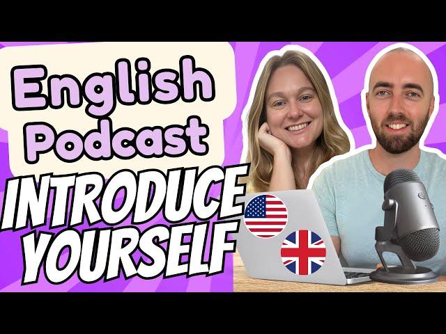 S2 E19: How to Introduce Yourself in English Vocabulary and Grammar Podcast - Daily Life English