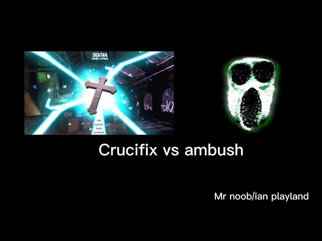 Crucifix vs doors monsters - Mr noob/ian playland