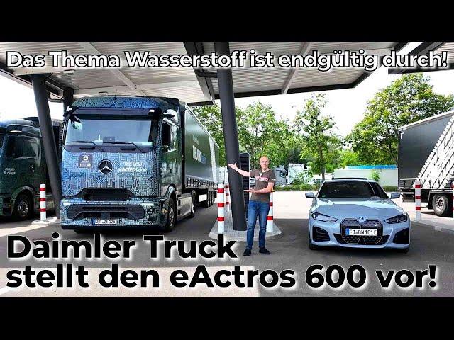 Das Thema Wasserstoff im Fernverkehr ist durch: Mercedes Benz Trucks stellt den eActros 600 vor!