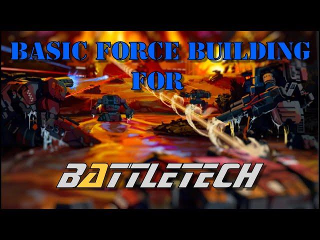 BattleTech - Force Building for Beginners